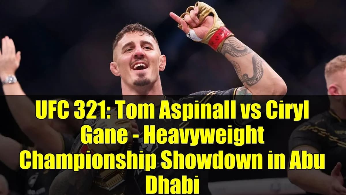 UFC 321 : Aspinall vs. Gane – Le choc des titans à Abu Dhabi en direct, comment suivre le live stream ? UFC 321 : Aspinall vs. Gane – Le choc des titans à Abu Dhabi en direct, comment suivre le live stream ?