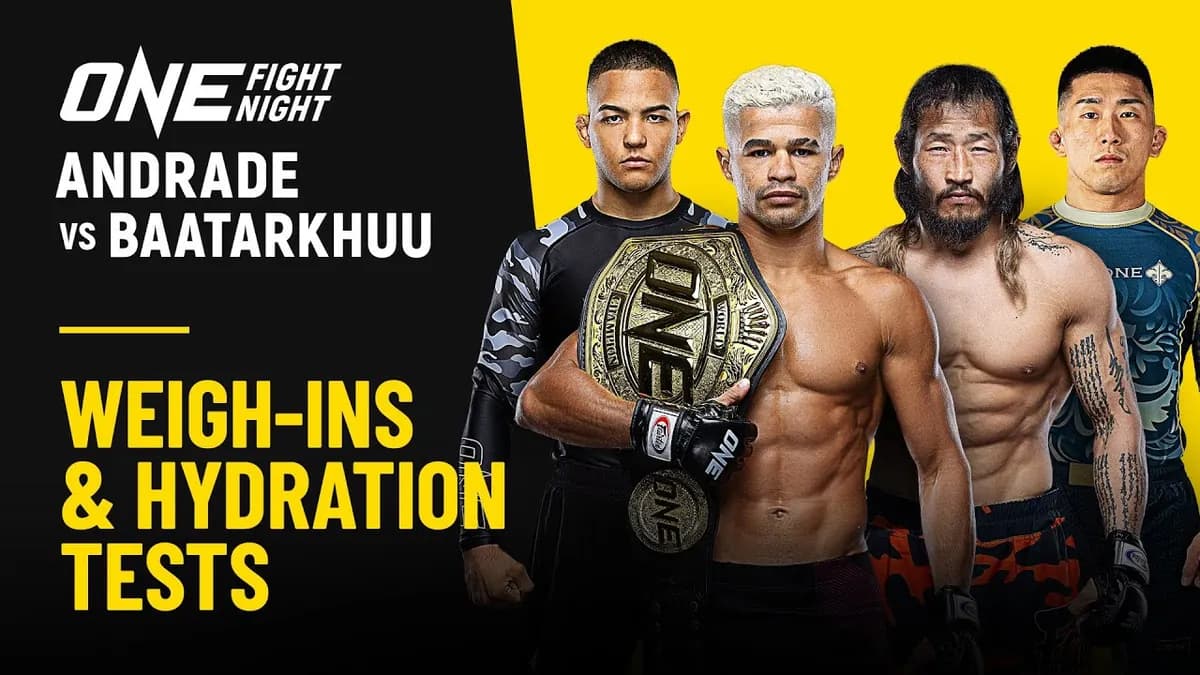 ONE Fight Night 38 : Andrade vs. Baatarkhuu – Pesées et Tests d'Hydratation à Suivre en Direct