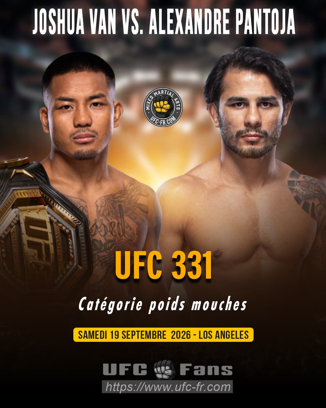UFC 331 : Joshua Van vs Pantoja, le duel légendaire à Los Angeles UFC 331 : Joshua Van vs Pantoja, le duel légendaire à Los Angeles