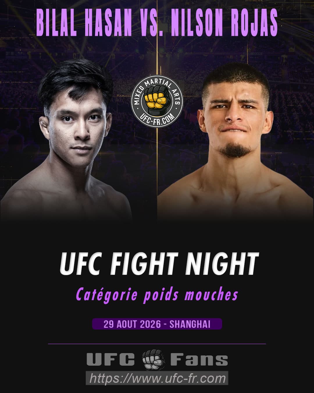Bilal Hasan vs. Nilson Rojas : Le combat du destin à l'UFC Shanghai le 29 août 2026 Bilal Hasan vs. Nilson Rojas : Le combat du destin à l'UFC Shanghai le 29 août 2026