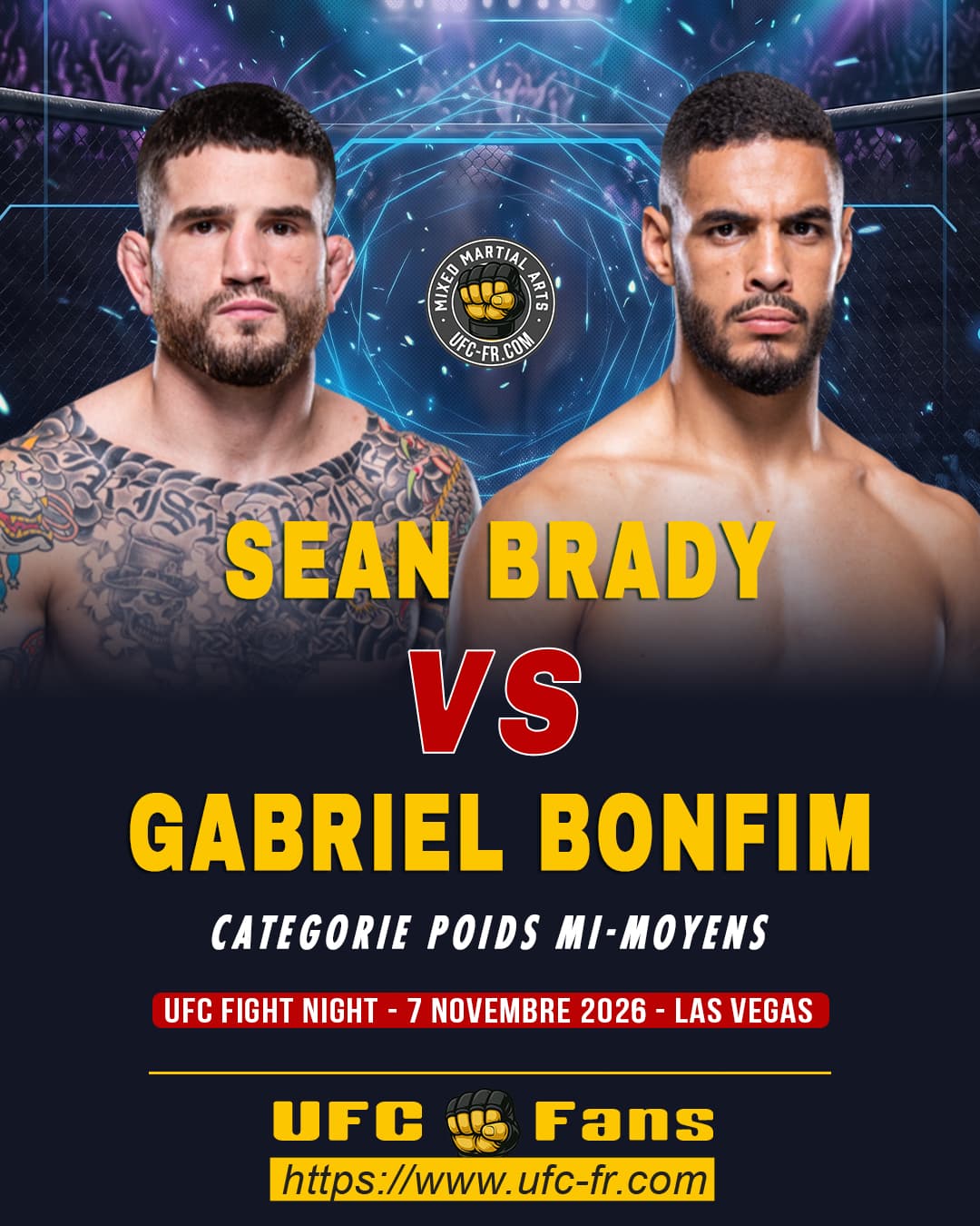 UFC APEX : Brady vs Bonfim, le duel explosif des poids mi-moyens à Las Vegas le 7 novembre UFC APEX : Brady vs Bonfim, le duel explosif des poids mi-moyens à Las Vegas le 7 novembre